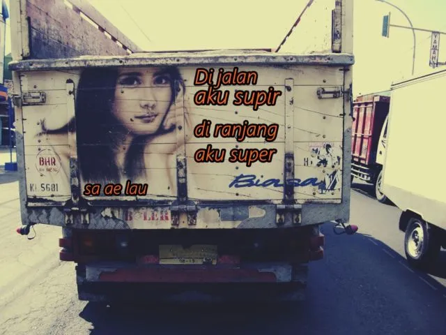 13 Tulisan di Belakang Truk Pantura ala Generasi Milenial. Jokes-nya Sudah Cukup Receh Belum nih? 21