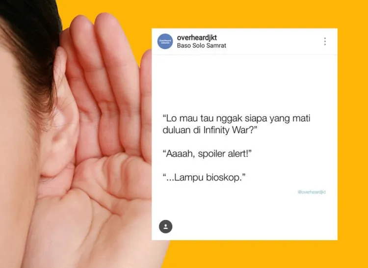12 Hasil Nguping Curhatan Banyak Orang di @overheardjkt. Pas Banget sama Kamu Juga Nggak nih? 21