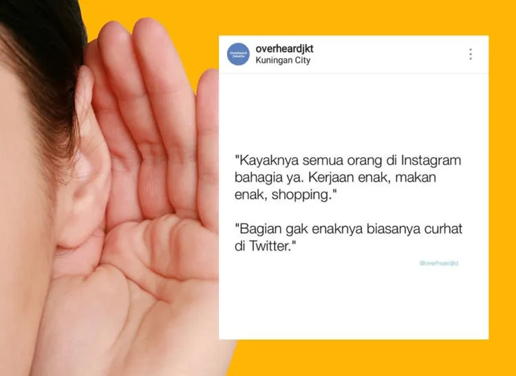 12 Hasil Nguping Curhatan Banyak Orang di @overheardjkt. Pas Banget sama Kamu Juga Nggak nih? 19