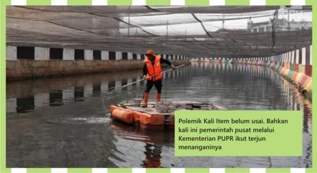Polemik Kali Item dan 'Penjara Mewah' Sukamiskin Belum Usai. Inilah 12 Berita Penting Minggu Ini 13