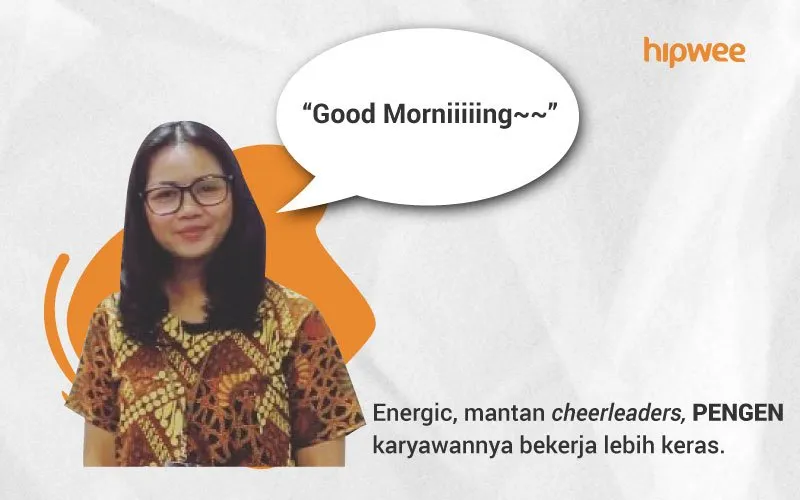 Membaca Karakter HRD dari Kalimat Pertama yang Diucapkannya di Pagi Hari. Kantormu Aman Nggak nih? 16