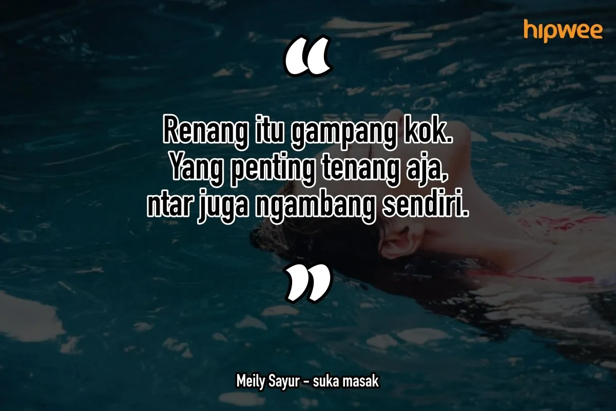 Kamu yang Nggak Bisa Berenang, Pasti Akrab dengan 14 Komentar sok Bijak ini. Ngeselin Juga sih! 18