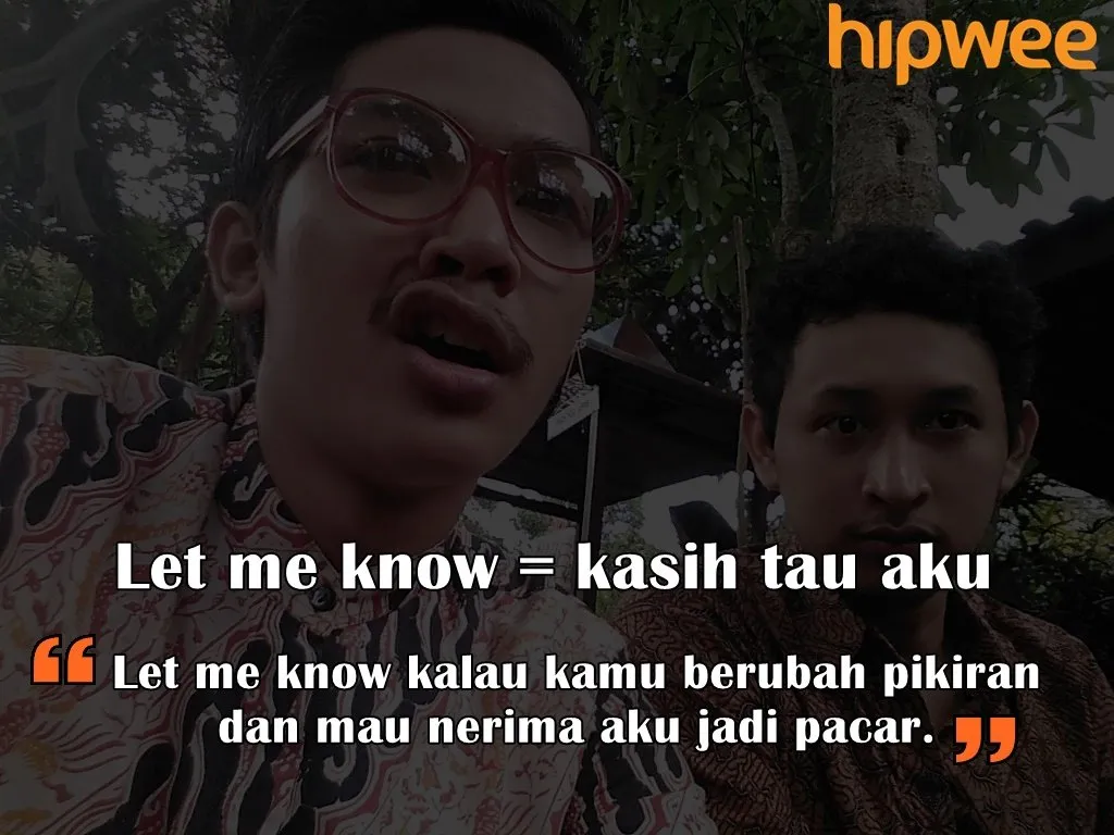 12 Arti Bahasa Inggris Kids Zaman Now yang Sering Dipakai buat Conversation. Duh, Ribet Nggak sih? 17