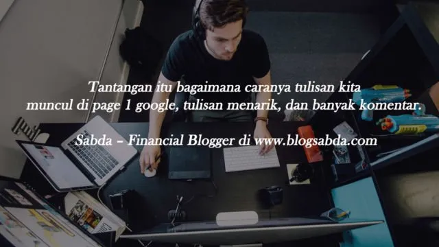 14 Suka Duka Blogger Millennial. Banyak yang Pengen Coba, Tapi Hanya Segelintir yang Bisa Bertahan 18
