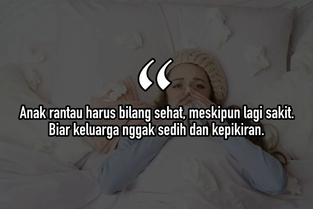 10 Kalimat ini Mewakili Kehidupanmu yang Merantau Sendiri. Besyukurlah karena Kamu Sekuat ini! 12