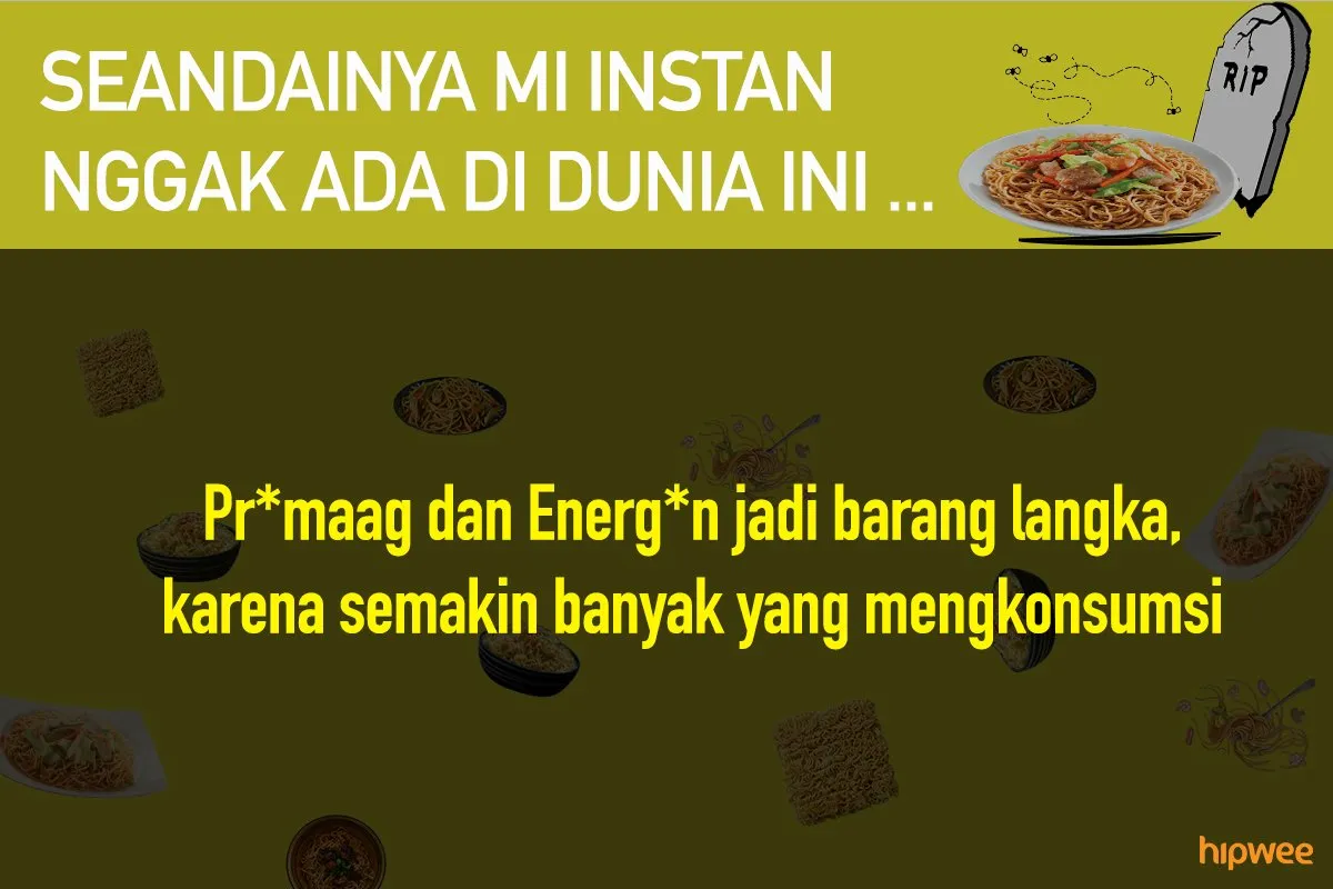 11 Hal ini Mungkin Terjadi Saat Mi Instan Nggak Ada. Bukan Cuma Anak Kos Saja, Kita Juga Pasti Panik! 21