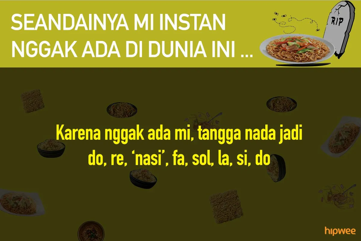 11 Hal ini Mungkin Terjadi Saat Mi Instan Nggak Ada. Bukan Cuma Anak Kos Saja, Kita Juga Pasti Panik! 20