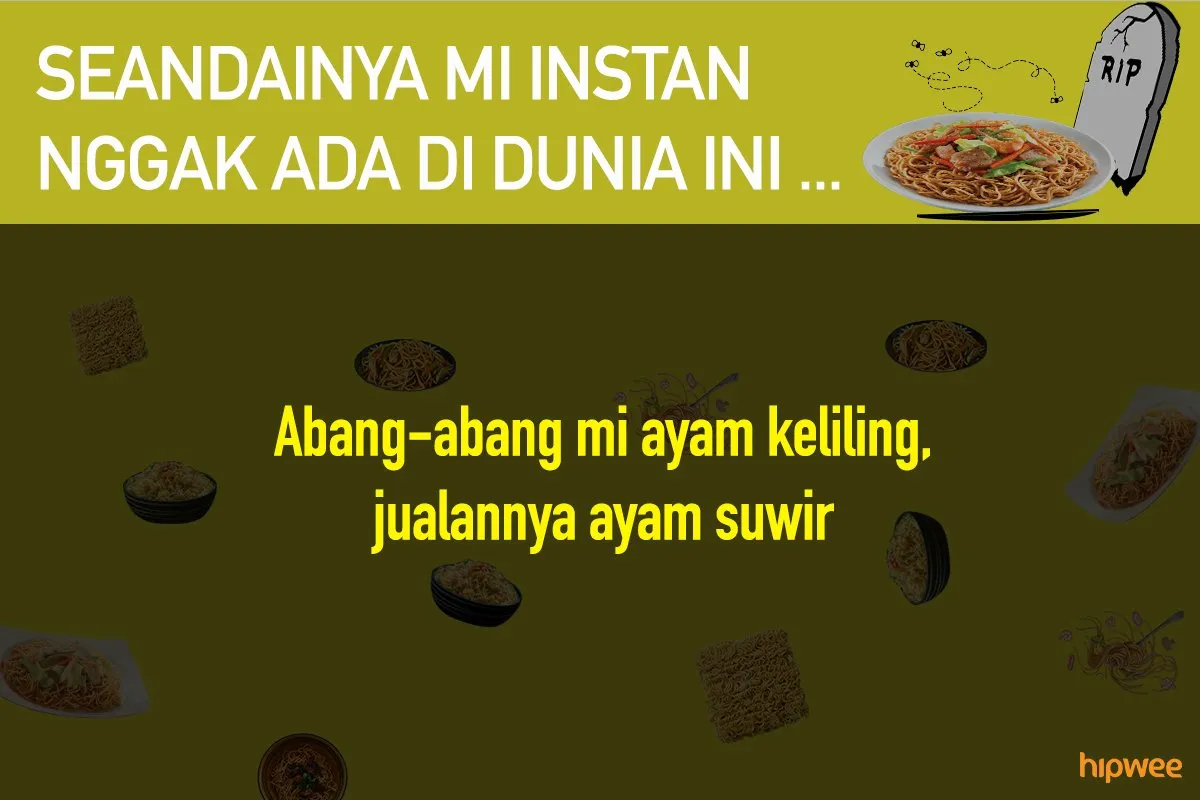 11 Hal ini Mungkin Terjadi Saat Mi Instan Nggak Ada. Bukan Cuma Anak Kos Saja, Kita Juga Pasti Panik! 16