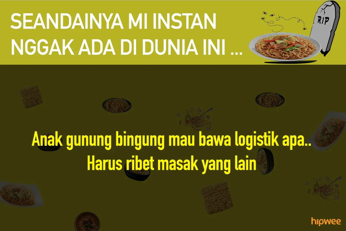 11 Hal ini Mungkin Terjadi Saat Mi Instan Nggak Ada. Bukan Cuma Anak Kos Saja, Kita Juga Pasti Panik! 15
