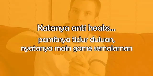 Kamu yang Ngaku Anti-Hoaks Seharusnya Nggak Melakukan 10 Hal ini. Sepele sih, Tapi Ngeselin~ 19