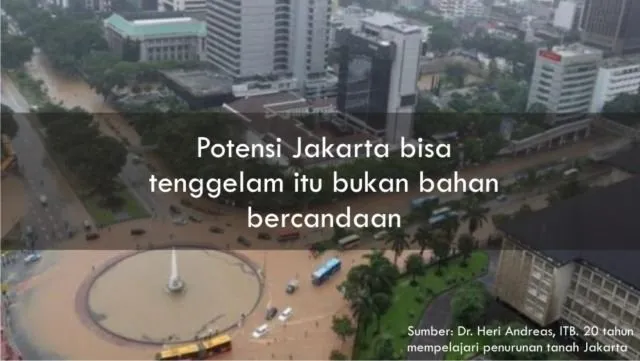 10 Fakta Tentang Jakarta yang Katanya Akan Tenggelam. Airnya Beneran Sampai Istana Negara Nggak Ya~ 11