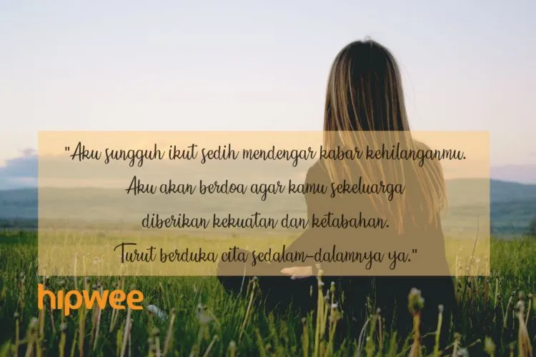 10 Kata-Kata Belasungkawa untuk yang Sedang Berduka 12