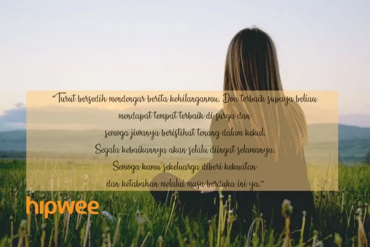 10 Kata-Kata Belasungkawa untuk yang Sedang Berduka 16