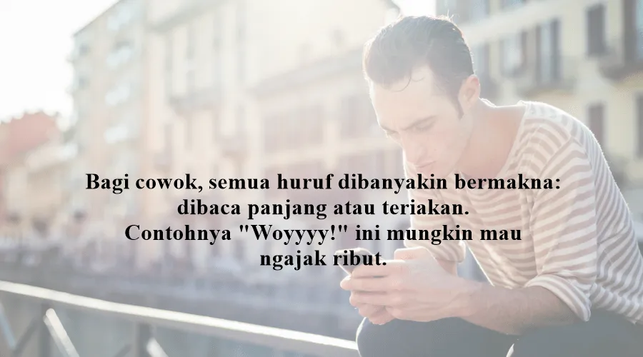 10+ Makna Chat dari Cewek yang Huruf Belakangnya Dibanyakin. Sering Banget Dapet Pesan Begini, Kan? 22