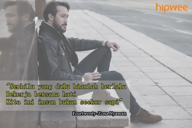 Baca 10+ Kutipan ini, Pasti Kamu Malah Auto-Nyanyi dan Lupa sama Makna yang Tersirat di Dalamnya 21