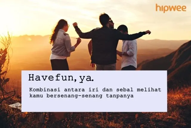 Kamus Chat 1.0: Biar Nggak Salah Persepsi dan Dibilang Nggak Peka 16