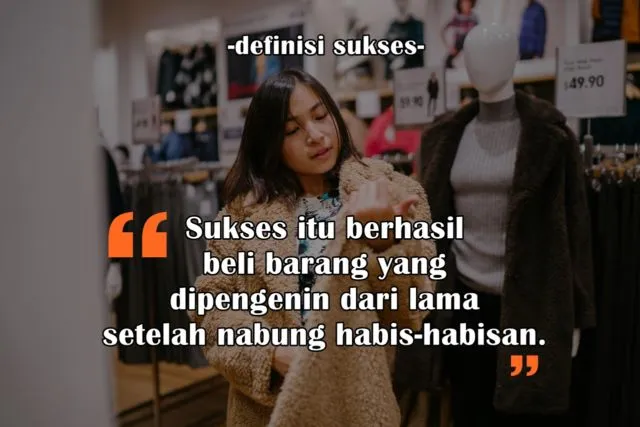 10 Definisi Sukses Menurut Anak Muda Kekinian. Mulai yang Serius sampai yang Bikin Ngakak 15