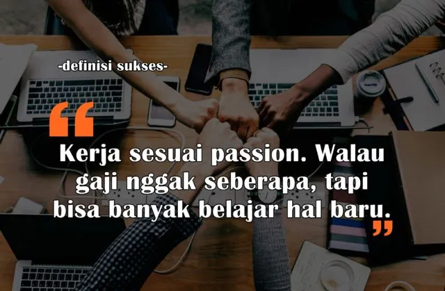 10 Definisi Sukses Menurut Anak Muda Kekinian. Mulai yang Serius sampai yang Bikin Ngakak 14