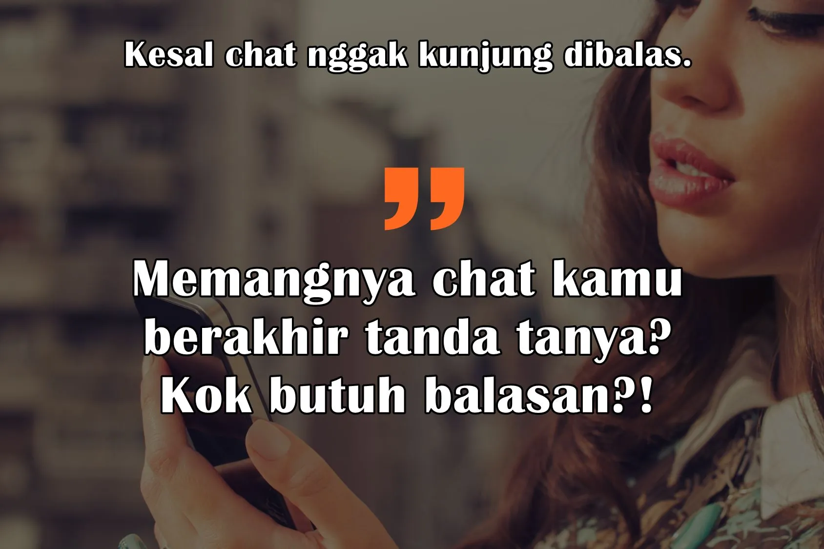 8 Hal ini Lebih Ngeselin daripada Chat yang Nggak Kunjung Dibalas. Hidup itu Emang Kerad, Guys! 12