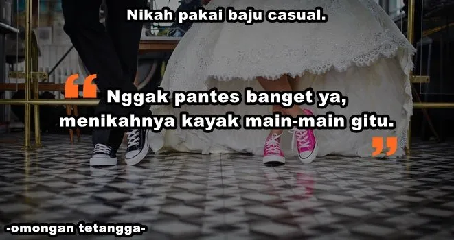 10 Omongan Tetangga Soal 'Nikah' yang Bikin Geram. Giliran Diam, Dibilang Sombong 15