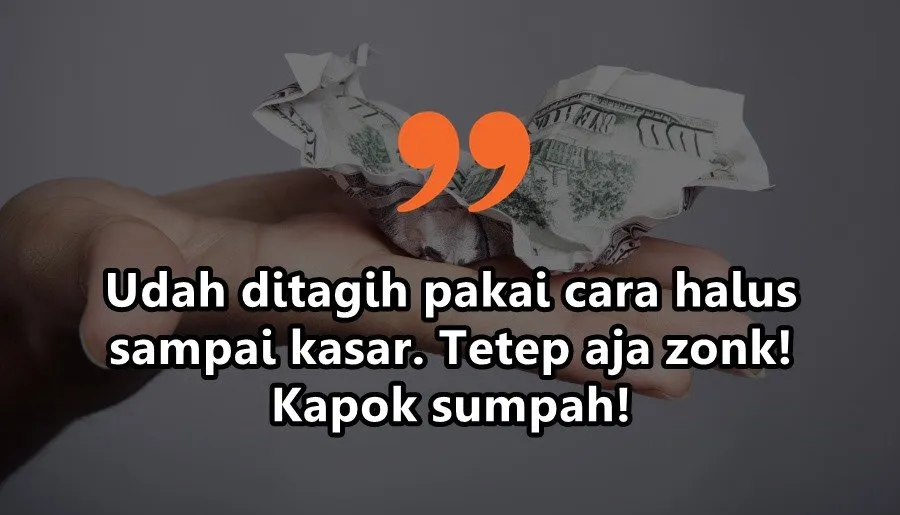 10 Curhatan Soal Utang Piutang yang Nggak Ada Akhir. Kadang Teman Bisa Jadi Musuh Karena Uang~ 11
