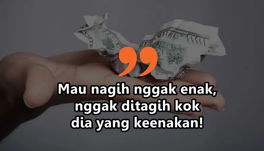 10 Curhatan Soal Utang Piutang yang Nggak Ada Akhir. Kadang Teman Bisa Jadi Musuh Karena Uang~ 19