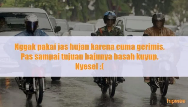 11 Hal yang Ada di Pikiran Pengendara Motor Saat Turun Hujan. Keselnya Sampe Bikin Basah Kuyup~ 16