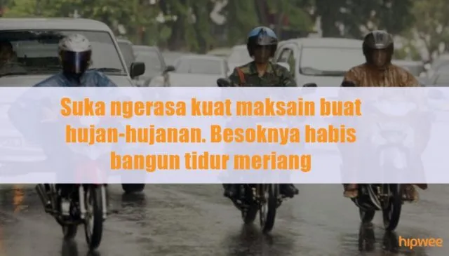 11 Hal yang Ada di Pikiran Pengendara Motor Saat Turun Hujan. Keselnya Sampe Bikin Basah Kuyup~ 17