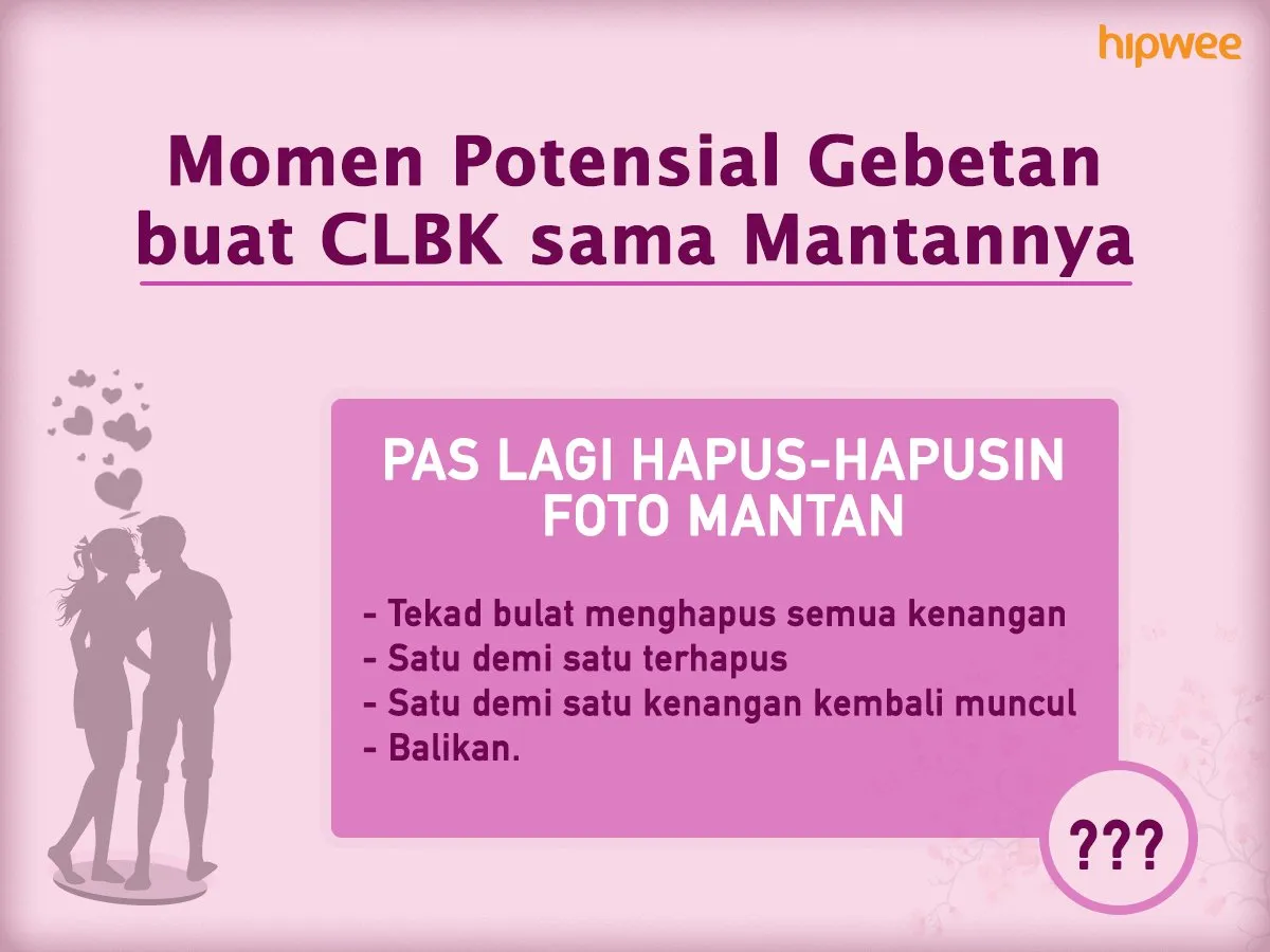 9+ Momen Potensial yang Bisa Bikin CLBK. Perlu Kamu Antisipasi nih, Biar Gebetan Nggak Balikan~ 20