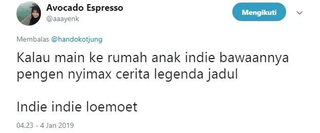 Kata Warganet, Ini Hal yang Bakal Terjadi Kalau Kamu Berurusan sama Anak Indie. Hmm, Emang Gitu? 22