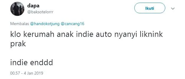 Kata Warganet, Ini Hal yang Bakal Terjadi Kalau Kamu Berurusan sama Anak Indie. Hmm, Emang Gitu? 19
