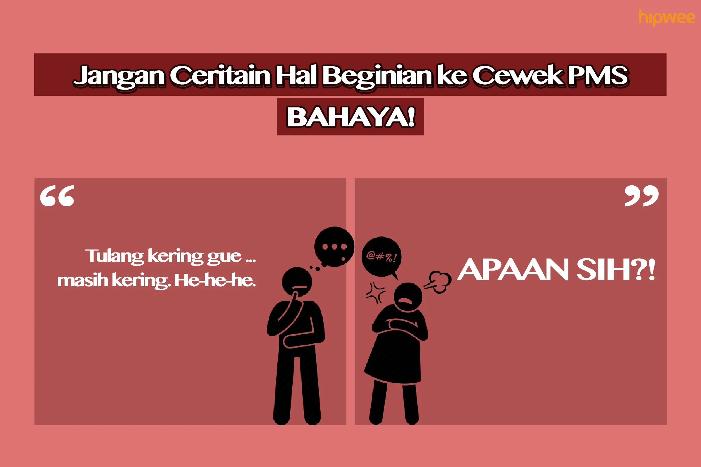 9 Hal Menyakitkan yang Nggak Perlu Kamu Ceritain pada Cewek PMS. Mending Kamu Simpan Sendiri, Ya! 15