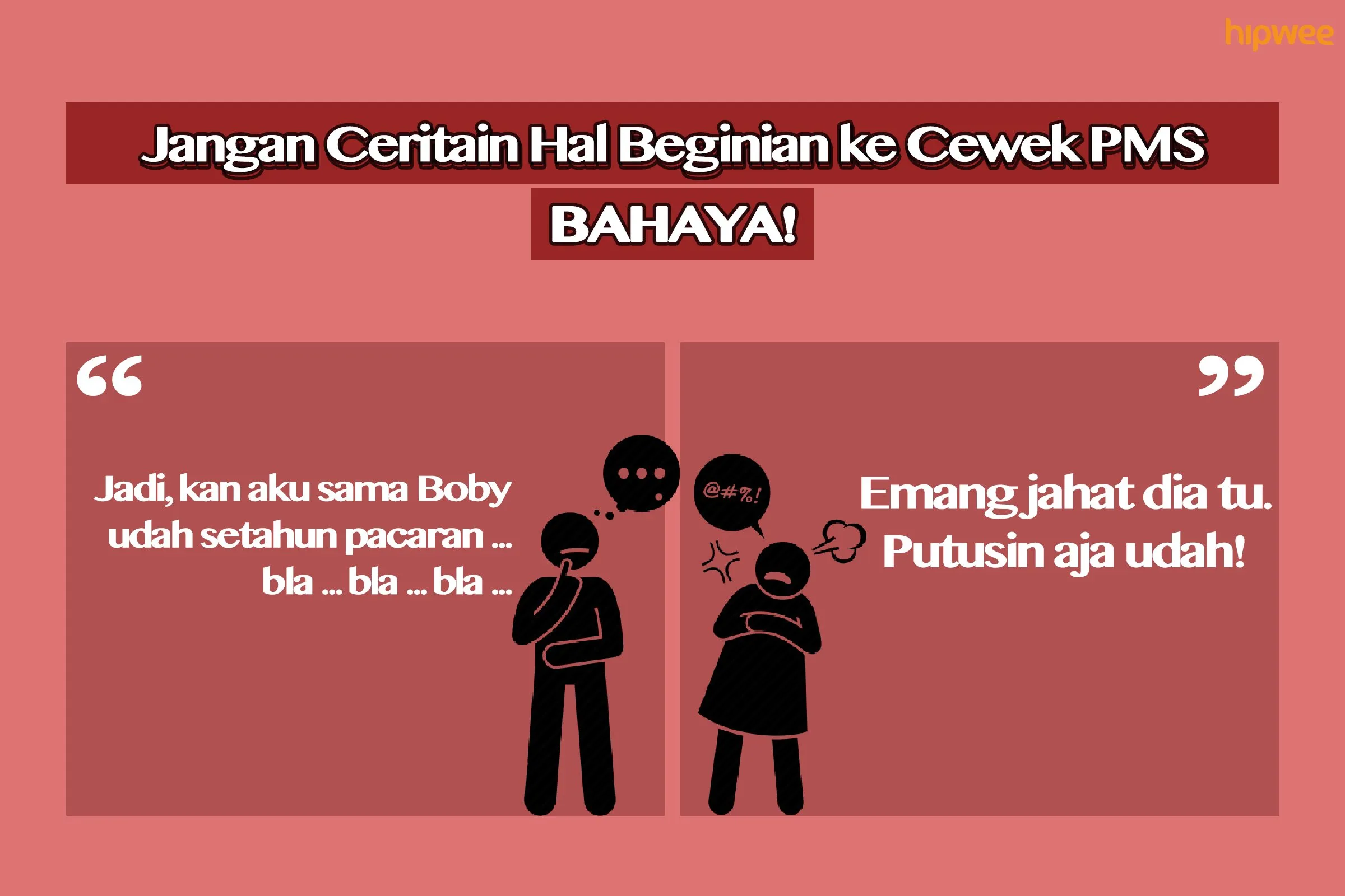 9 Hal Menyakitkan yang Nggak Perlu Kamu Ceritain pada Cewek PMS. Mending Kamu Simpan Sendiri, Ya! 17
