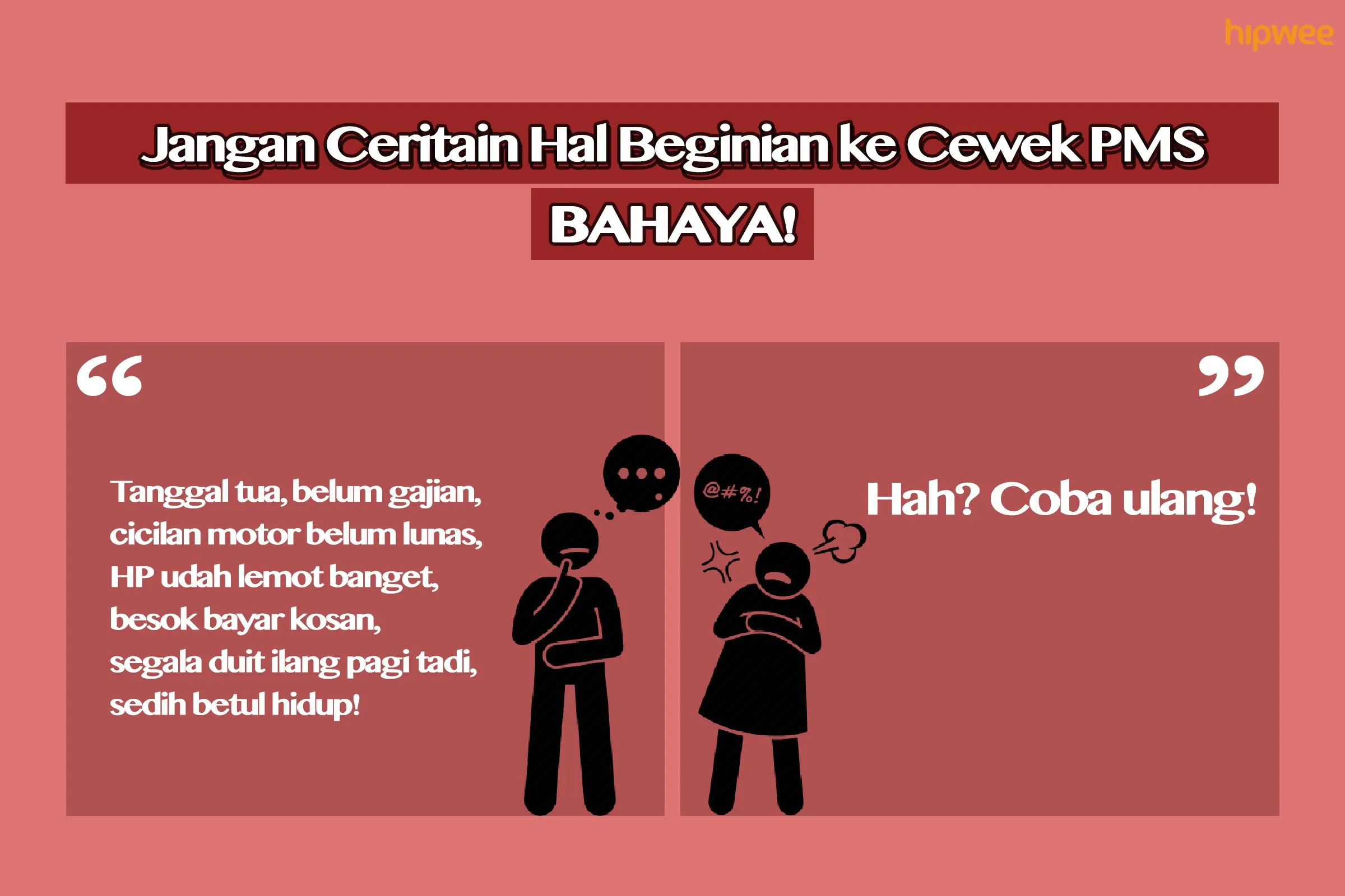 9 Hal Menyakitkan yang Nggak Perlu Kamu Ceritain pada Cewek PMS. Mending Kamu Simpan Sendiri, Ya! 11