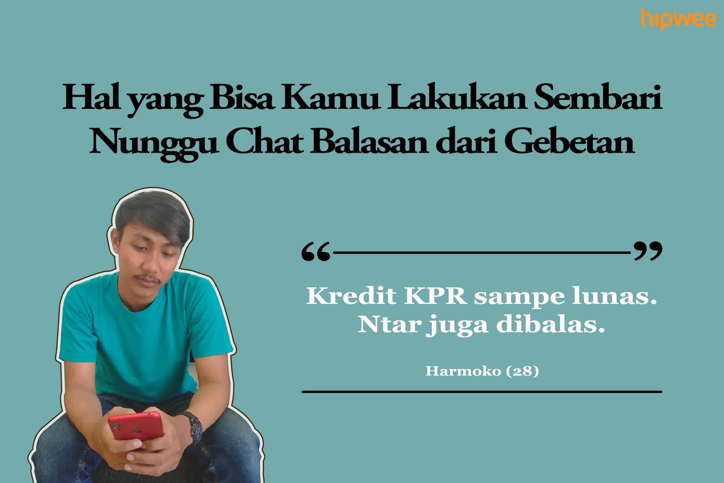 9 Hal yang Bisa Kamu Lakukan Sembari Nunggu Chat Balasan dari Gebetan. Dijamin Lebih Berfaedah~ 16