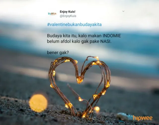 Meski #ValentineBukanBudayaKita, Tapi 14 Hal ini Adalah Budaya Kita yang Nggak Bisa Didebat Lagi~ 27