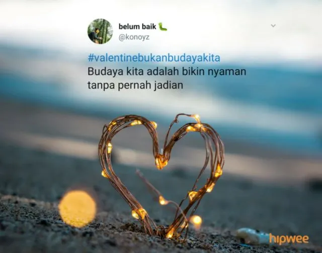 Meski #ValentineBukanBudayaKita, Tapi 14 Hal ini Adalah Budaya Kita yang Nggak Bisa Didebat Lagi~ 21