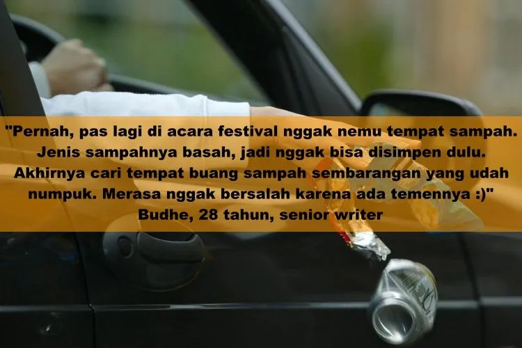 15 Pengakuan Orang yang Pernah Kepepet Buang Sampah Sembarangan. Hayo, Siapa yang Juga Pernah? 18