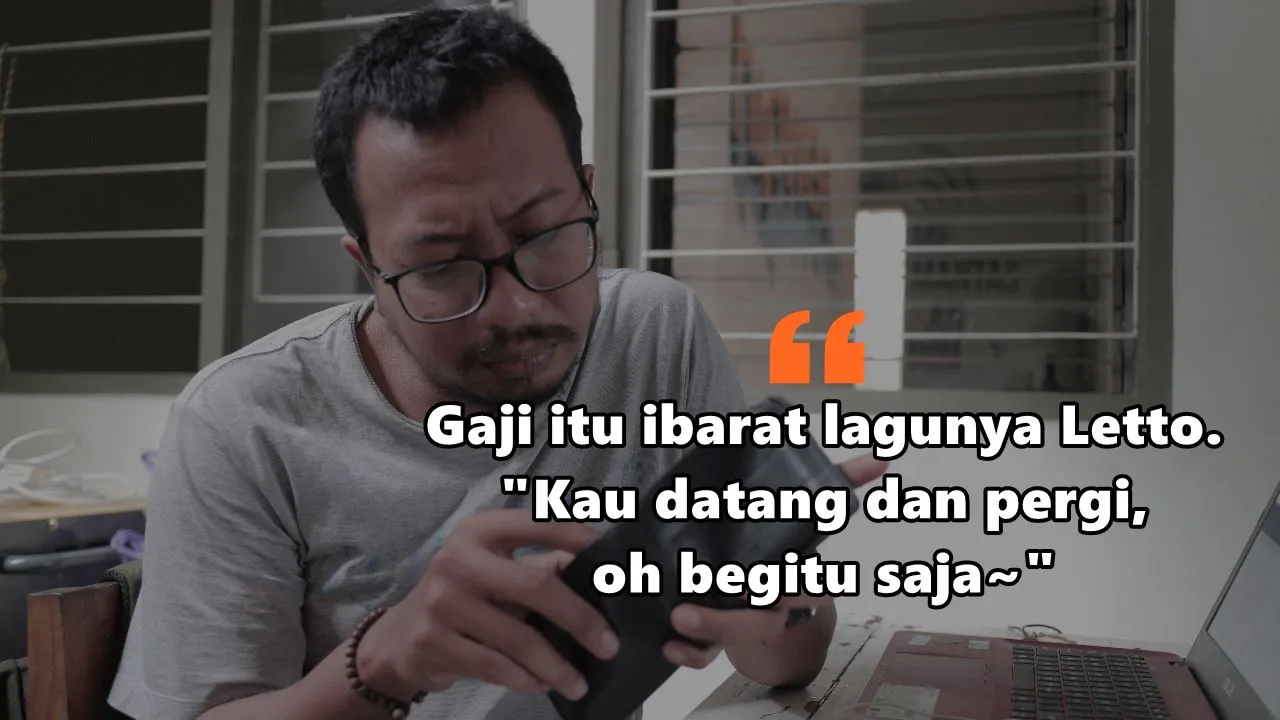 8 Kutipan Tentang Gajian ini Memang Kocak, tapi Bikin Nyesek. Namanya juga Akhir Bulan~ 13