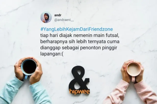 Kata Warganet, ini 15 Hal yang Lebih Kejam dari Friendzone. Yang Udah Ngalamin Pasti Paham Banget 29