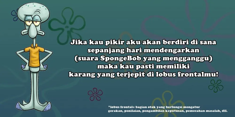 15 Kata-Kata ala Squidward Tentacles Full Makna 29