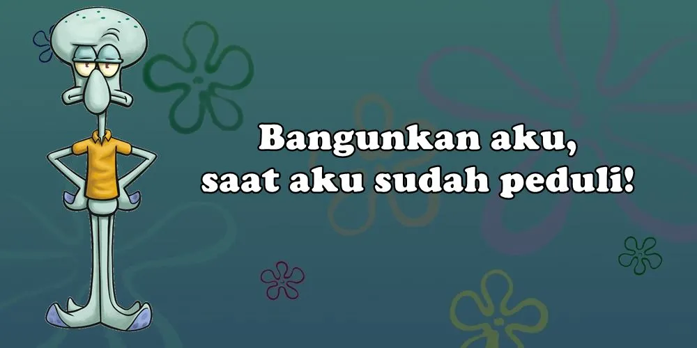 15 Kata-Kata ala Squidward Tentacles Full Makna 21