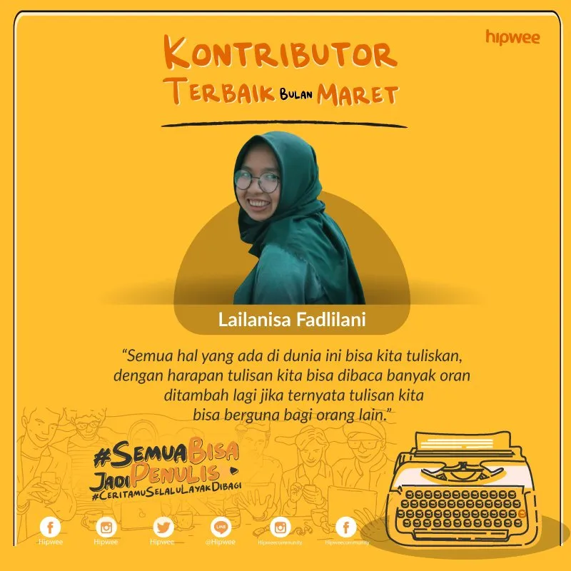 Inilah 3 Kontributor Terbaik Hipwee Bulan Maret. Ada Juga Lho yang Menulis untuk Melawan Ego 6