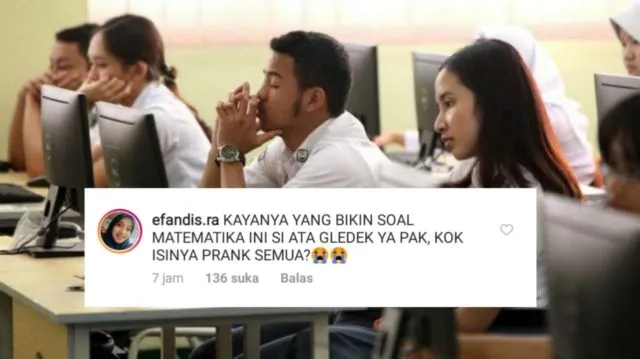 14 Luapan Hati Kocak Dedek-dedek Habis UNBK Matematika. Akun Kemendikbud jadi Sasaran 21
