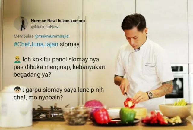 13 Imajinasi Liar Warganet Bayangkan #ChefJunaJajan di Pinggir Jalan. Apa Aja Dibercandain nih 23