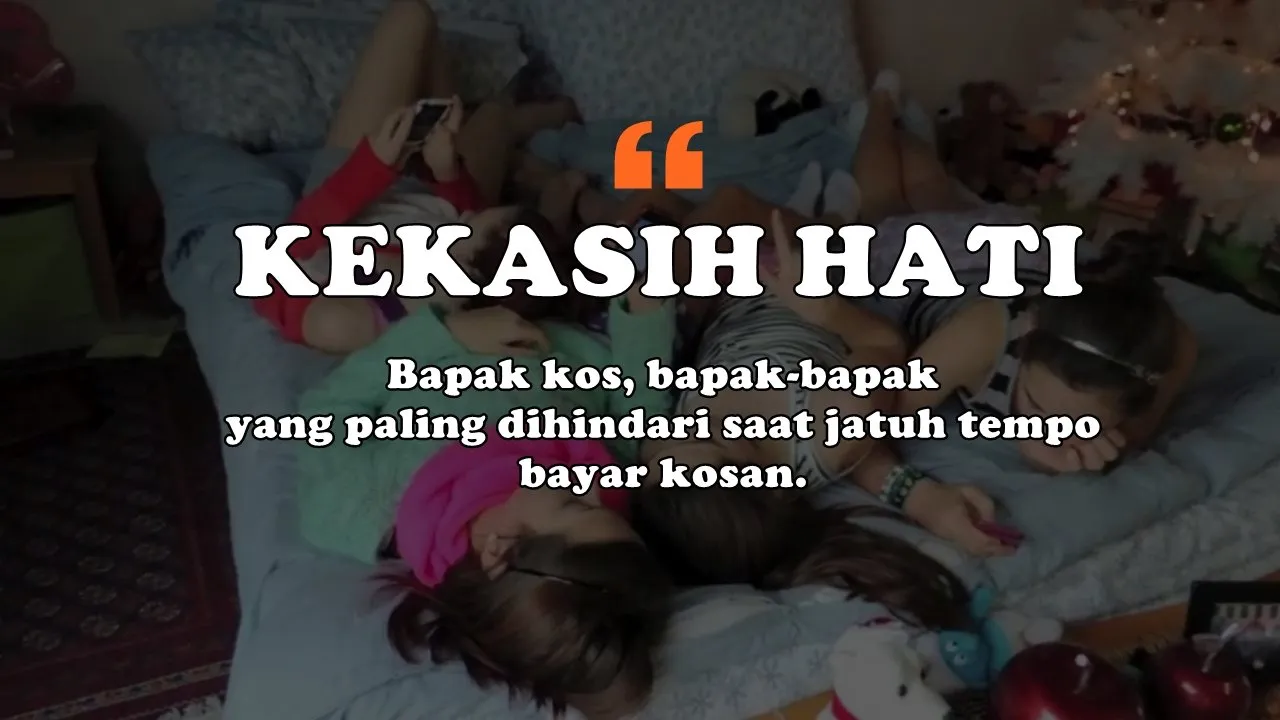 8 Kamus Kos-kosan Cewek 2.0. Kita Beberkan Semua Kode yang Sering Dipakai di Kosan Cewek 10