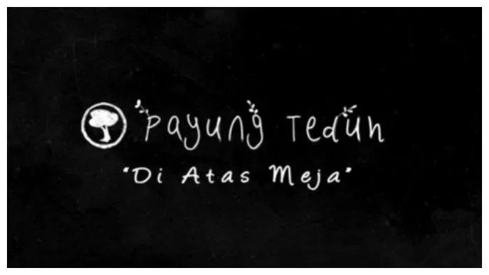 10 Lagu yang Bisa Bantu Redakan Emosimu. Adem Banget di Hati! 12 Payung Teduh - Di Atas Meja