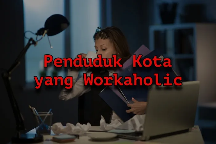4 Kota di Asia yang Warganya Hobi Banget Kerja. Kira-kira Jakarta Masuk Peringkat Berapa ya?