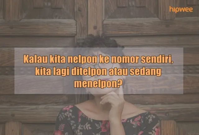 10 Pertanyaan Nggak Penting yang Sulit Dijawab 20