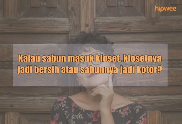 10 Pertanyaan Nggak Penting yang Sulit Dijawab 15
